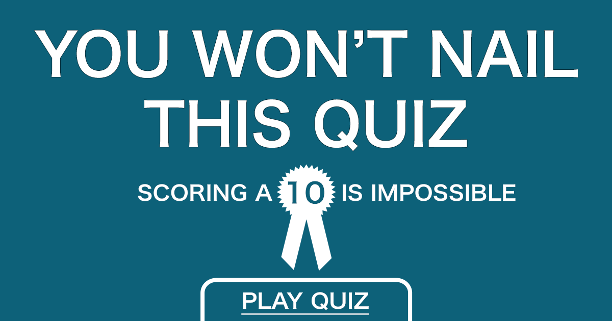 almost impossible trivia questions