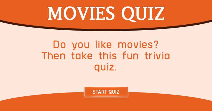 Take this fun Movie quiz!