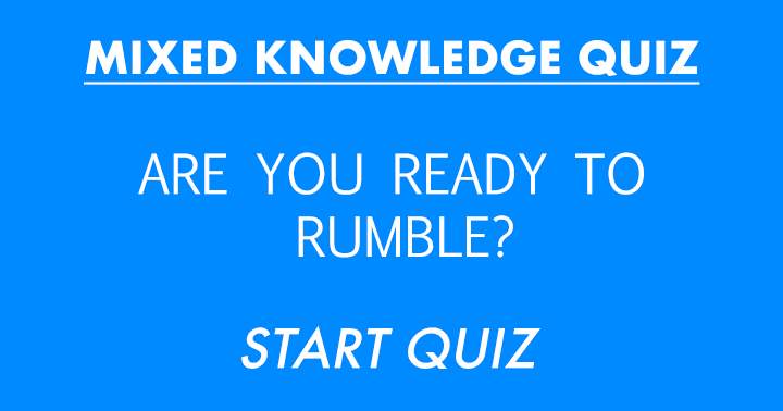 Mixed Knowledge Quiz