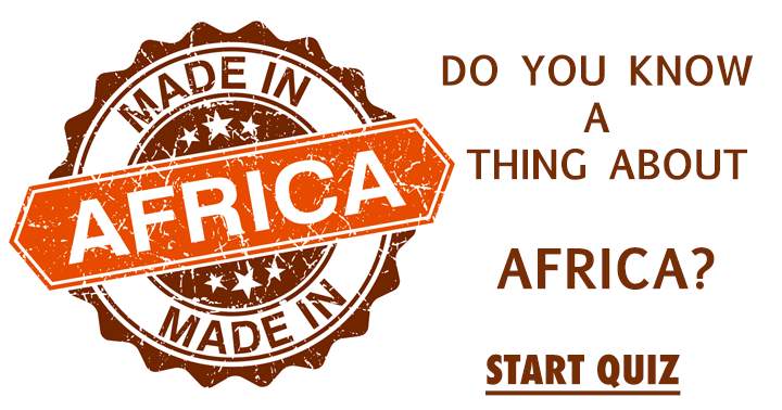 A Quiz About Africa!