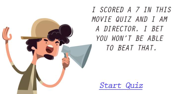 You have to be a real movie enthusiast to be able to score a 7