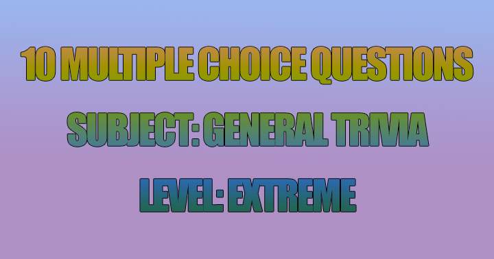 Can you handle this extreme quiz?