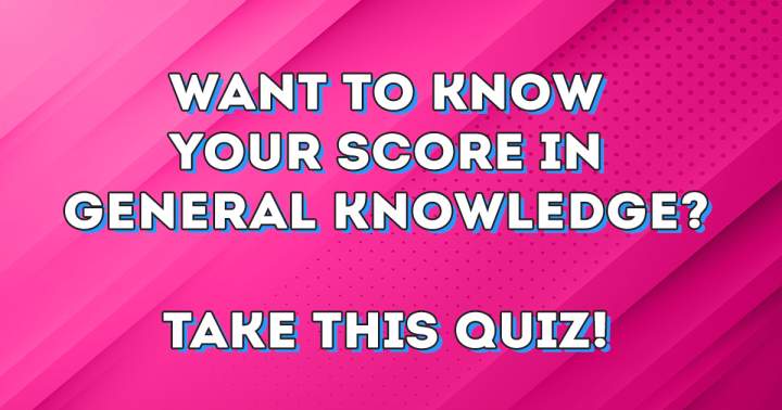 General Knowledge Quiz