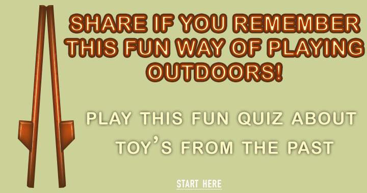 Quiz about toys from the past!