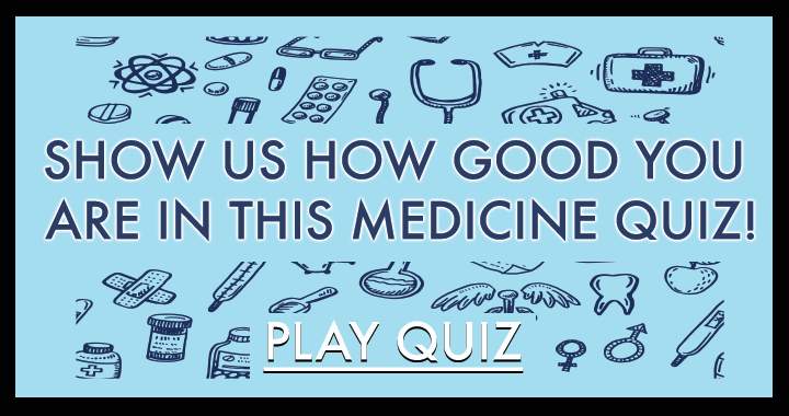 A Medical Quiz