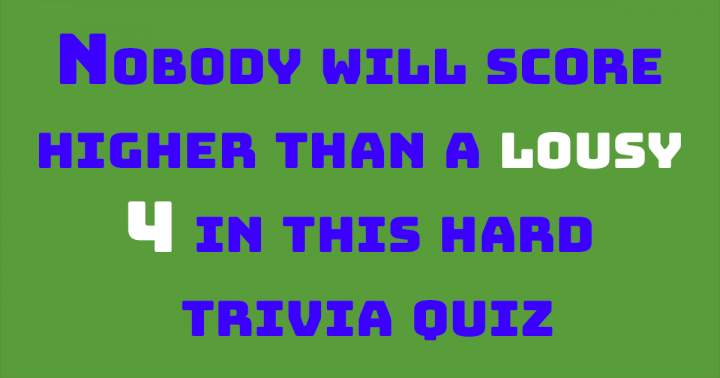 Very Hard Trivia Quiz