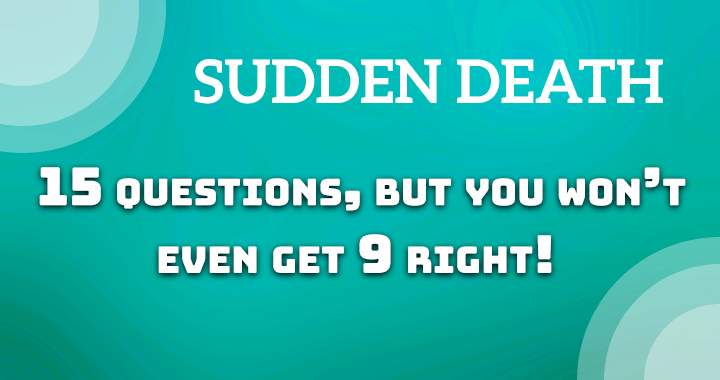 Sudden Death Quiz