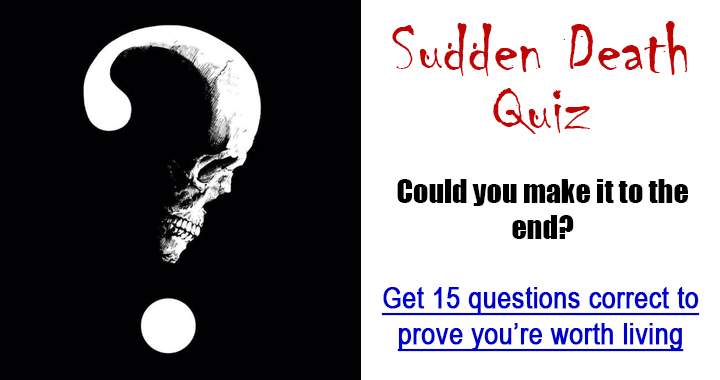 Sudden Death Quiz