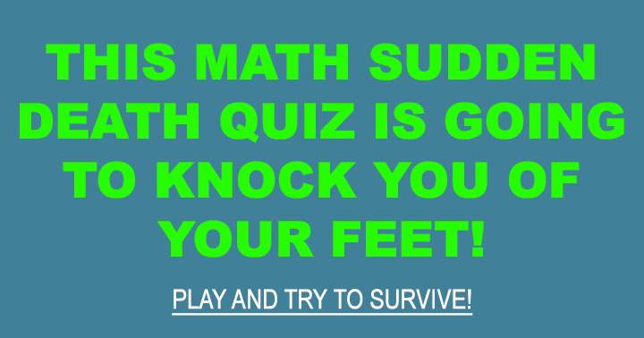 SUDDEN DEATH QUIZ