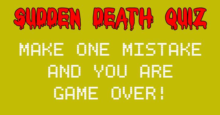 Sudden Death Quiz