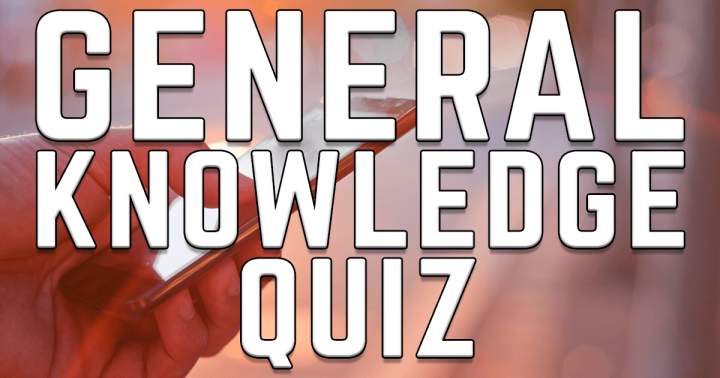 General Knowledge Quiz