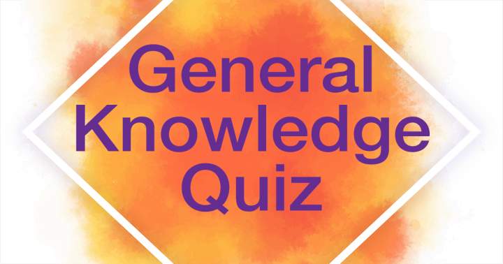 General Knowledge Quiz