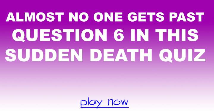 Sudden Death Quiz