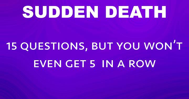 Sudden Death Quiz