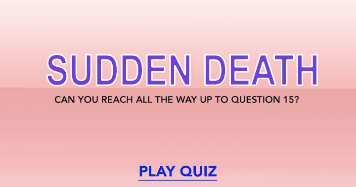 Sudden Death Quiz