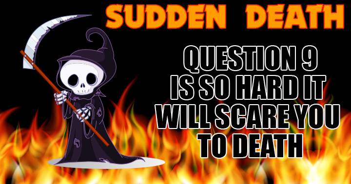 Sudden Death Trivia Quiz