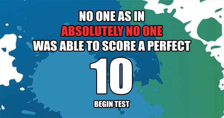 Unattainable Trivia Test