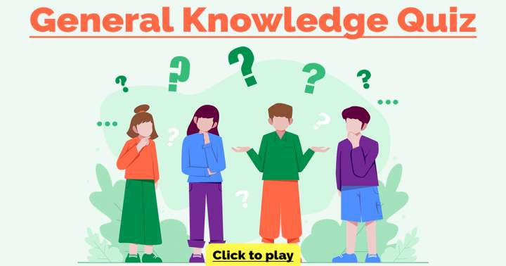 Quiz on General Knowledge.