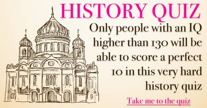 Difficult History Test.