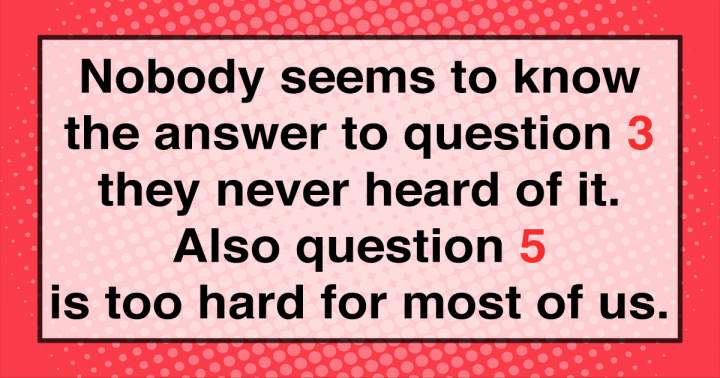 Can you determine the answers to question 3 & 5?