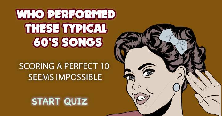 Quiz on 1960s songs that are extremely challenging.