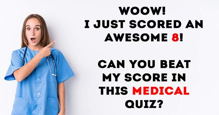 A Quiz on Medicine