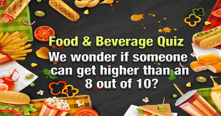 Quiz on Food and Beverages