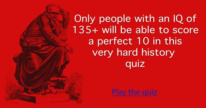 A quiz about history.