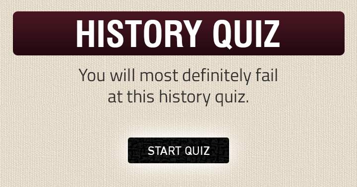 Share this History quiz with your friends if you didn't fail it.