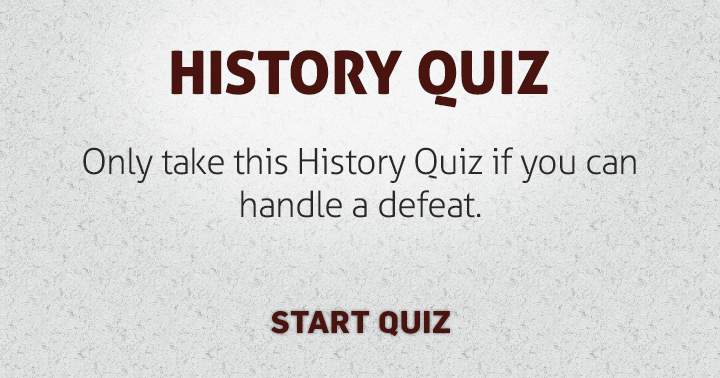 Attempt this challenging History quiz and aim for a respectable score.