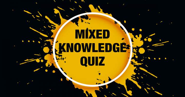 Quiz of Assorted Knowledge