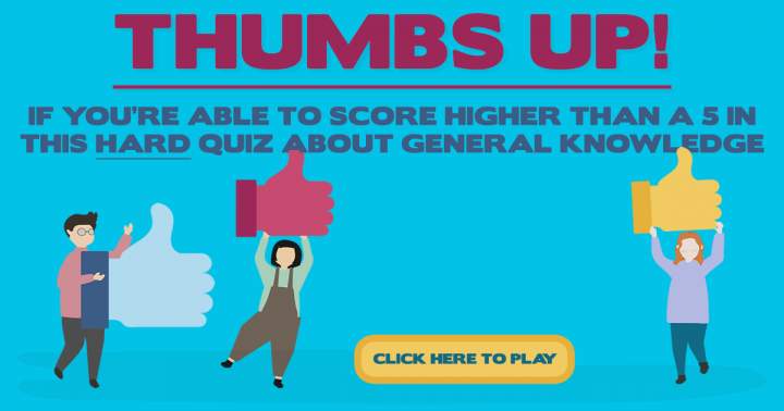 Quiz on General Knowledge that is Challenging