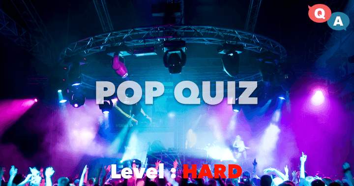 Take the challenge and demonstrate your knowledge with this impossible pop music quiz.