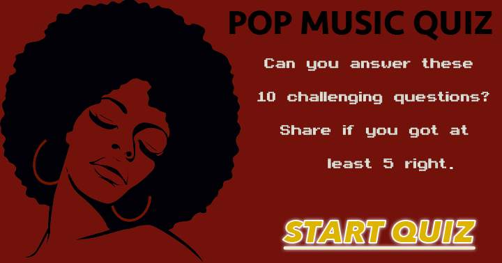 Can you respond to these 10 difficult questions concerning pop music?