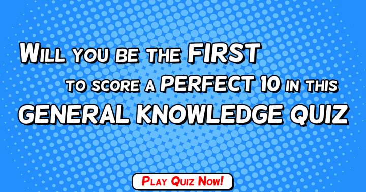 Quiz on General Knowledge