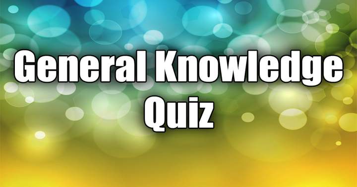 Quiz on General Knowledge