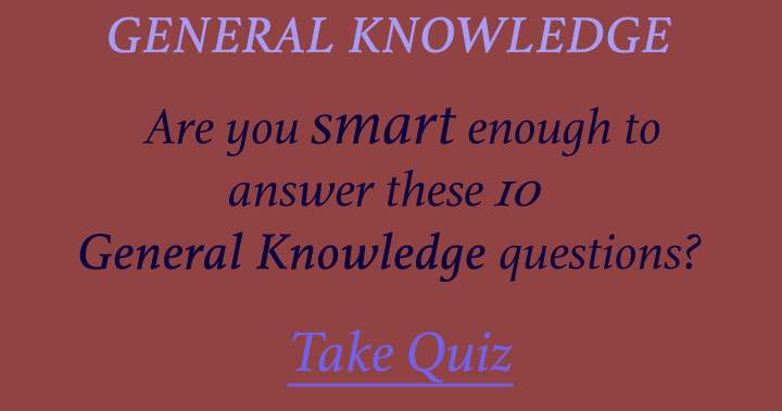 Quiz on General Knowledge