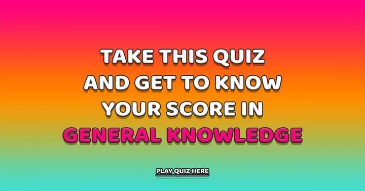 Quiz on General Knowledge