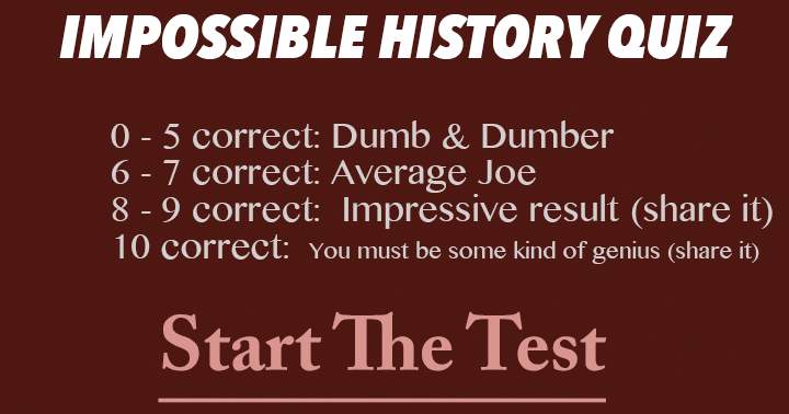 Unattainable History Quiz