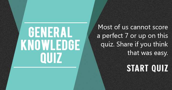 If you believe it was a breeze, then pass along this enjoyable General Knowledge quiz!