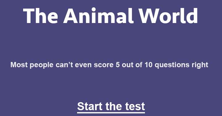 Are you able to answer all 10 challenging questions about animals?