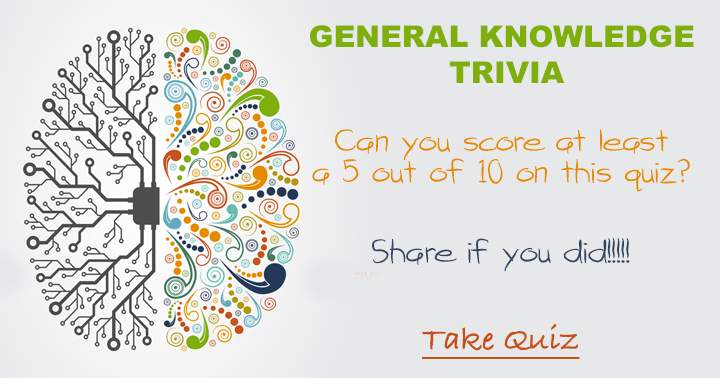 High scores on this general knowledge quiz are achieved solely by intelligent individuals.