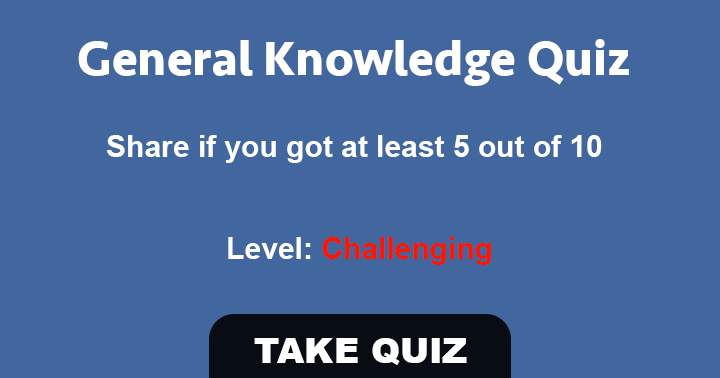 Test your mixed knowledge with these 10 questions.