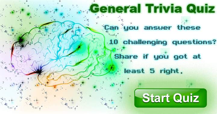 Unattainable Trivia on General Knowledge