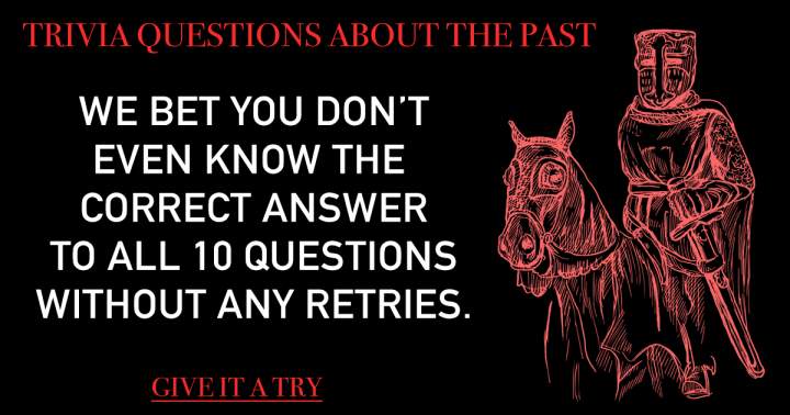 A set of ten historical questions.