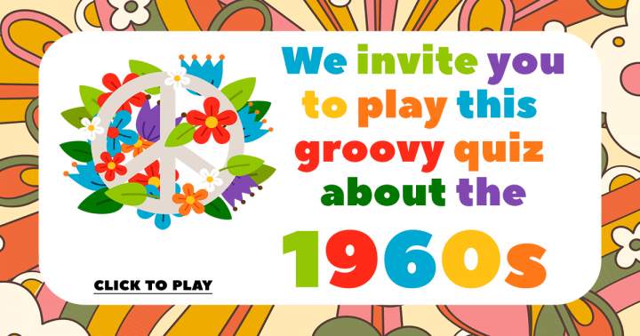 'Quiz on the Groovy 1960s'