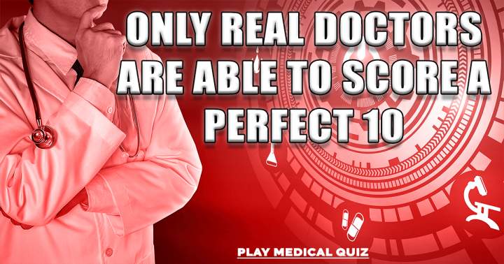 The 'Medical Quiz'