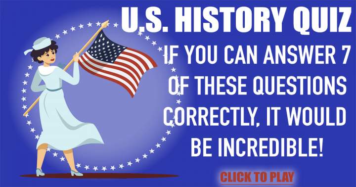 Quiz on the history of the United States