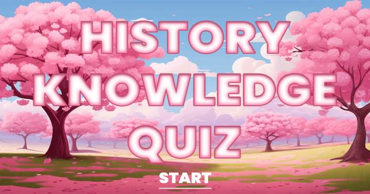History Knowledge Quiz