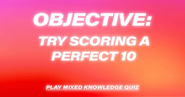 Are you able to attain a flawless score of 10?